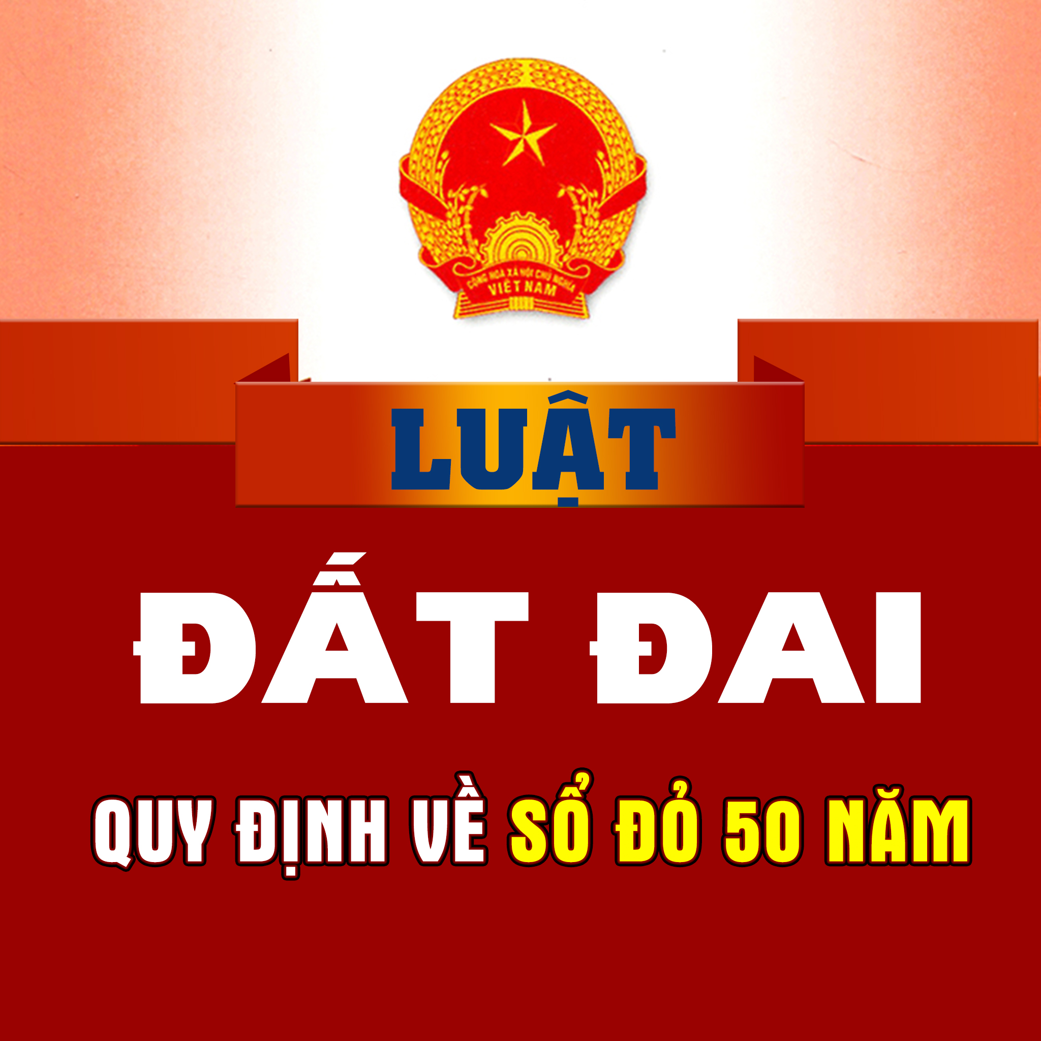 Quy định của pháp luật về "đất sổ đỏ 50 năm"