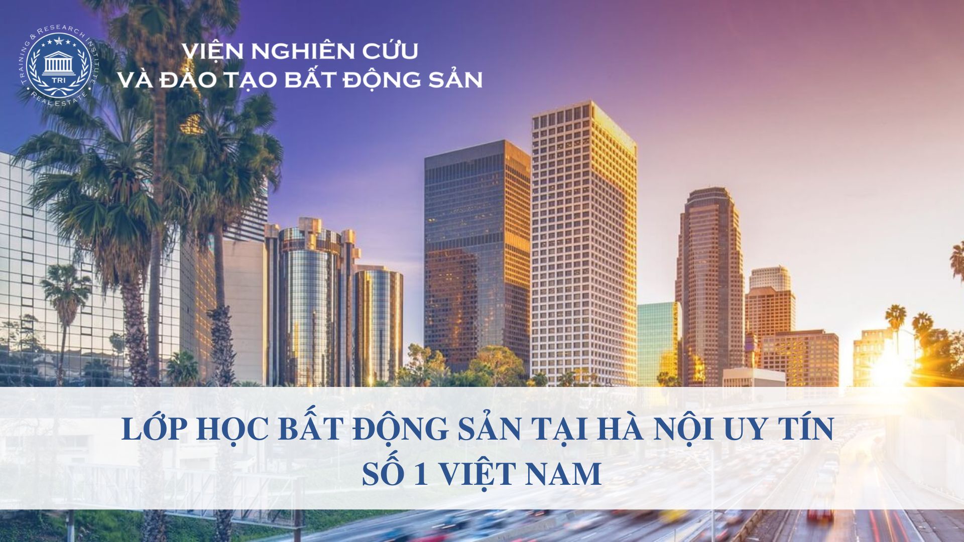 Lớp học hành nghề bất động sản tại Hà Nội