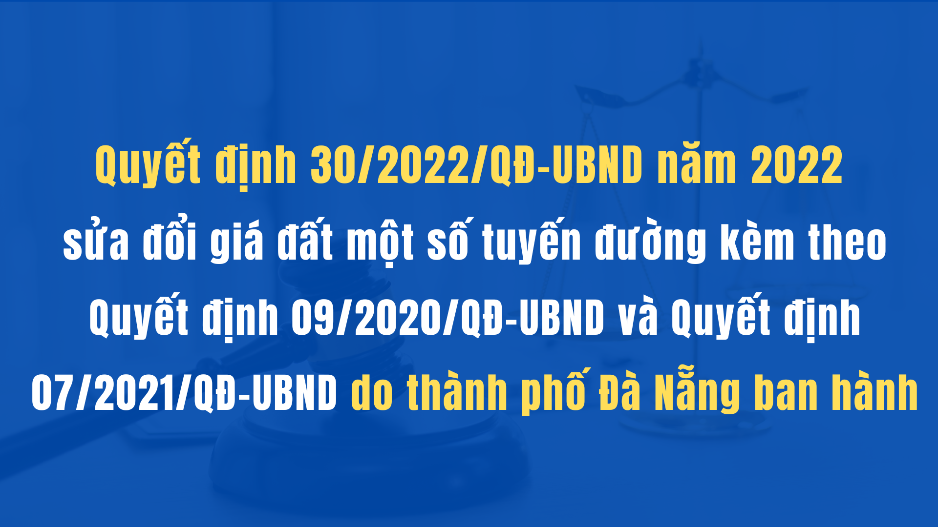 Quyết định 30/2022 Unnd Da Nang