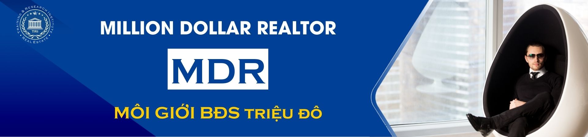 MDR   MÔI GIỚI BẤT ĐỘNG SẢN TRIỆU ĐÔ